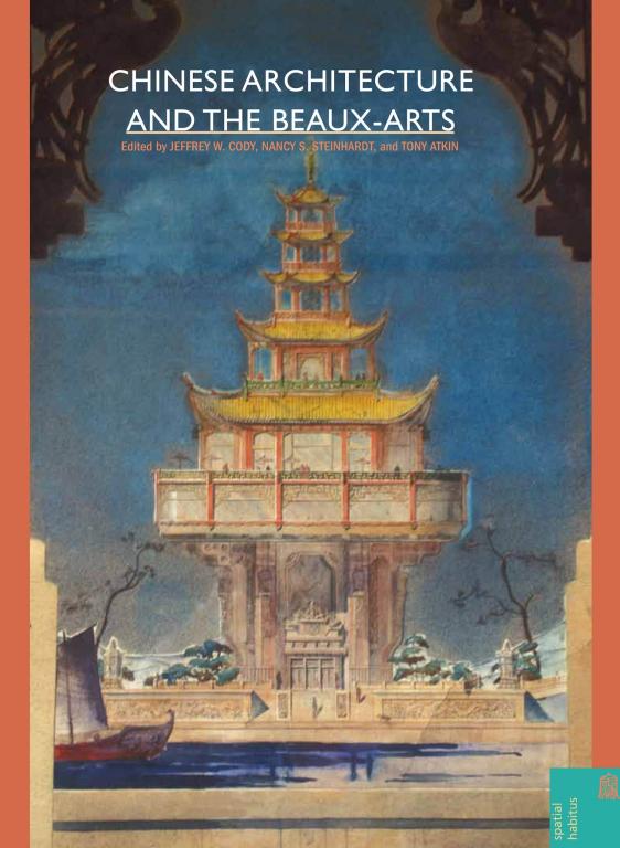 Photo Of Book Cover For The Book Entitled Chinese Architecture And The Beaux Arts