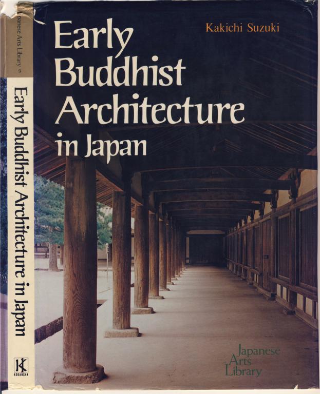 Photo Of Book Cover For The Book Entitled Early Buddhist Architecture In Japan