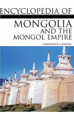 Photo Of Book Cover For The Book Entitled Encyclopedia Of Mongolia And The Mongol Empire