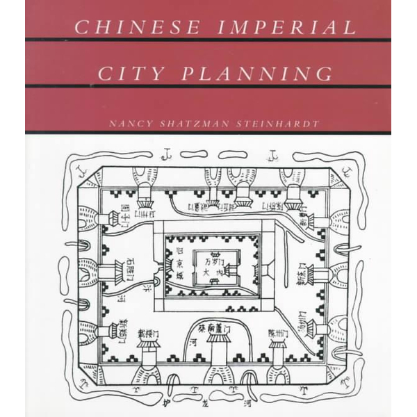 Photo Of Book Cover For The Book Entitled Chinese imperial City Planning