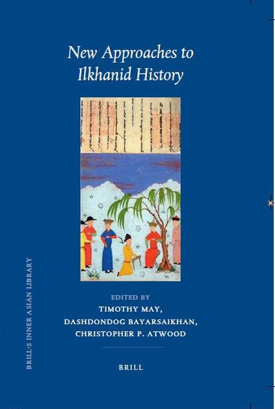 Photo Of Book Cover For The Book Entitled New Approaches To Ilkhanid History